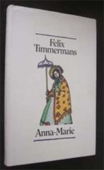 Felix Timmermans : Anna-Marie, Ophalen of Verzenden, Zo goed als nieuw, Nederland