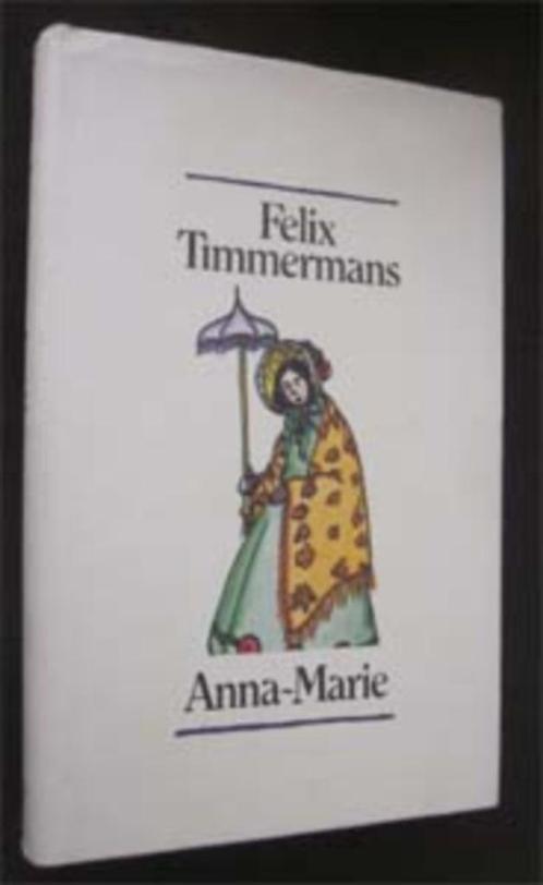Felix Timmermans : Anna-Marie, Boeken, Literatuur, Zo goed als nieuw, Nederland, Ophalen of Verzenden