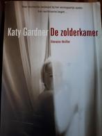 De Zolderkamer - Katy Gardner, Ophalen of Verzenden, Gelezen, Nederland