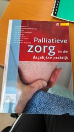 Palliatieve zorg in de dagelijkse praktijk, Boeken, Ophalen of Verzenden, Zo goed als nieuw