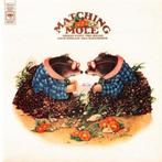 CD Matching Mole (Robert Wyatt/Soft Machine) - Matching Mole, Ophalen of Verzenden, Zo goed als nieuw, Poprock