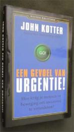 John Kotter : Een gevoel van urgentie !, Boeken, Ophalen of Verzenden, Zo goed als nieuw, Management