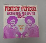 Freddy Fender  - Wasted Days And Wasted Nights, Cd's en Dvd's, Vinyl Singles, Gebruikt, 7 inch, Single, Ophalen of Verzenden