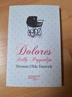 Thomas Olde Heuvelt - Dolores Dolly Poppedijn, Thomas Olde Heuvelt, Ophalen of Verzenden, Zo goed als nieuw