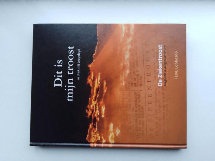 Dit is mijn troost, in druk mij toegelegd - H.M. Lobbezoo, Boeken, Godsdienst en Theologie, Zo goed als nieuw, Christendom | Protestants