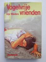 Lemniscaat 362:  Gijs Wanders - Vogelvrije vrienden 13+, Non-fictie, Ophalen of Verzenden, Zo goed als nieuw, Gijs Wanders