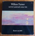 William Turner und die Landschaft seiner Zeit Kunst um 1800, Boeken, Ophalen of Verzenden, Gelezen, Schilder- en Tekenkunst