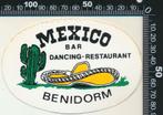 Sticker: Bar Dancing Restaurant Mexico - Benidorm, Verzamelen, Stickers, Ophalen of Verzenden, Zo goed als nieuw, Bedrijf of Vereniging