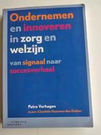 Petra Verhagen - Ondernemen en innoveren in zorg en welzijn, Gelezen, Petra Verhagen; Charlotte Haarsma-den Dekker, Ophalen of Verzenden