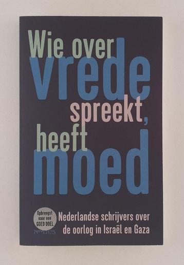 Diverse auteurs - Wie over vrede spreekt, heeft moed / Neder beschikbaar voor biedingen