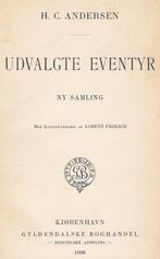 Andersen, H.C. - Udvalgte Eventyr (1896), Antiek en Kunst, Antiek | Boeken en Bijbels, Ophalen of Verzenden