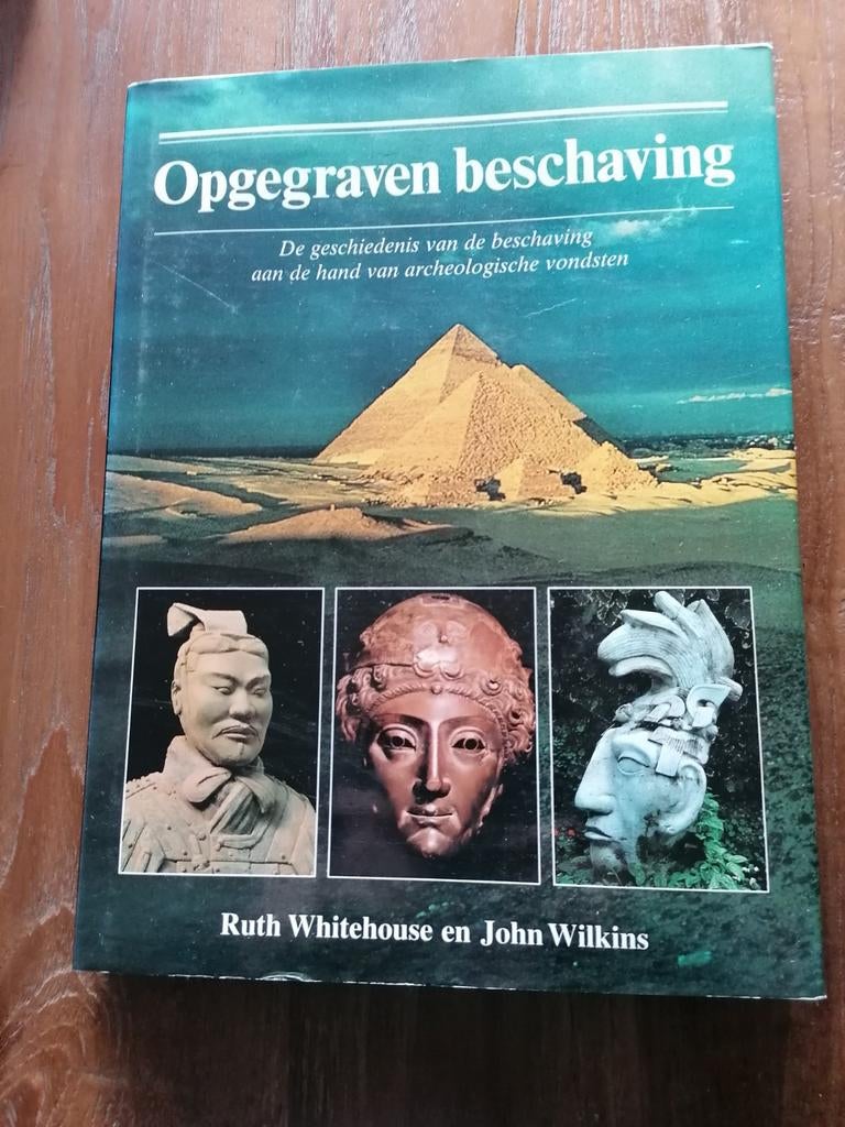 Opgegraven beschaving: Geschiedenis archeologische vondsten, Ophalen of Verzenden, 20e eeuw of later, Gelezen, Ruth Whitehouse en John Wilkins