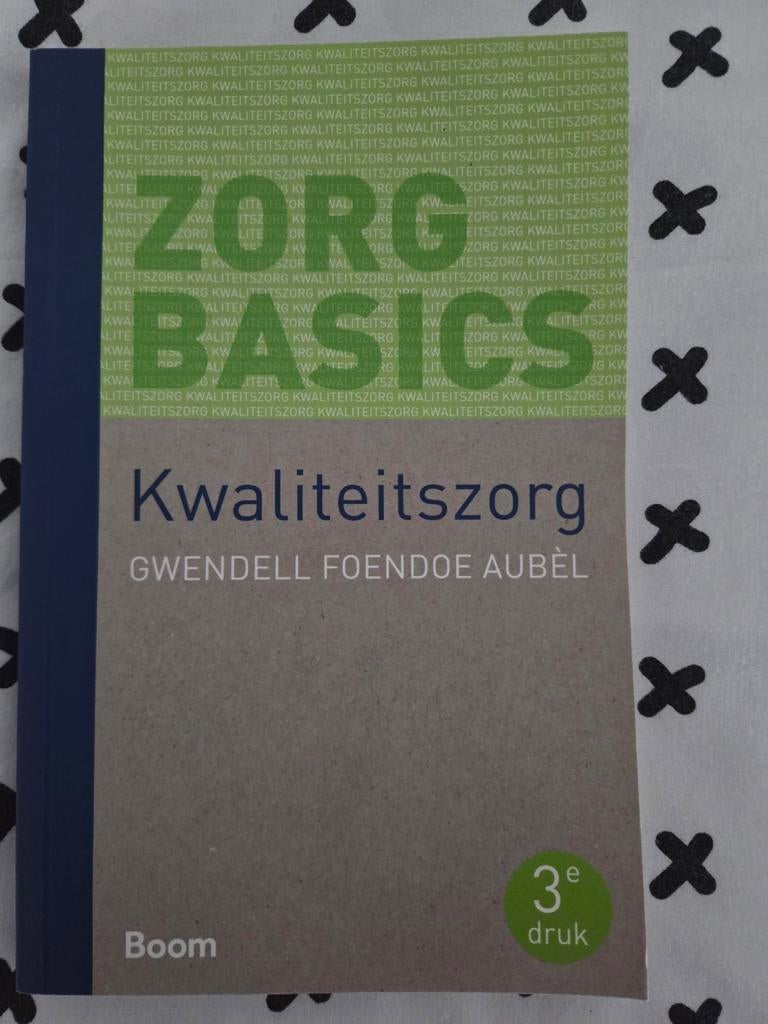 Kwaliteitszorg Zorg Basics 3e druk, Ophalen of Verzenden