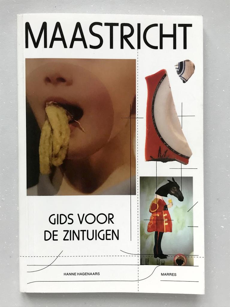 Maastricht. Gids voor de zintuigen. Hanne Hagenaars, Overige merken, Fiets- of Wandelgids, Nieuw, Ophalen of Verzenden