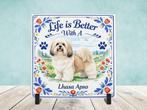 Life is Better with a Lhasa Apso - Tegel, Verzenden, Nieuw