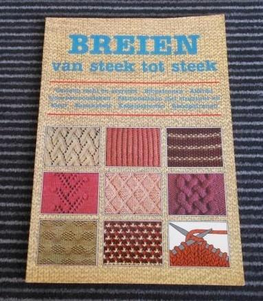 Breien van steek tot steek breiboek breisteken boek, Hobby en Vrije tijd, Breien en Haken, Zo goed als nieuw, Breien, Patroon of Boek