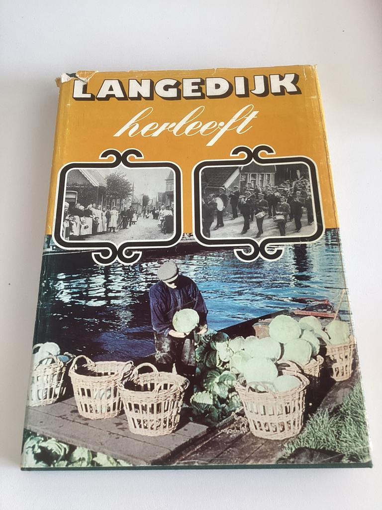 Langedijk Herleeft - Historisch Fotoboek, Ophalen of Verzenden, 20e eeuw of later, Gelezen
