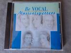 Be vocal - musicalspetters, Ophalen of Verzenden, Zo goed als nieuw