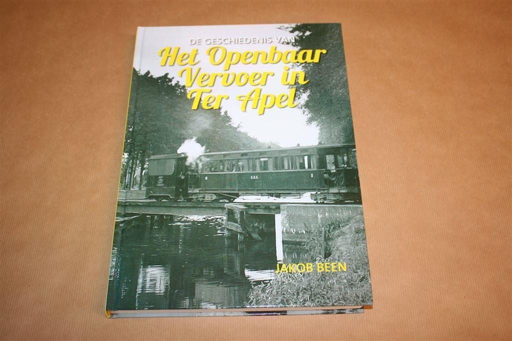 Geschiedenis Openbaar vervoer in Ter Apel - Jakob Been, Boeken, Ophalen of Verzenden, Zo goed als nieuw