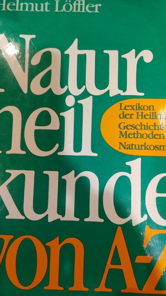 Natuur geneeskunde van A tot Z, Boeken, Ophalen of Verzenden, Gelezen, Kruiden en Alternatief, Helmut Löffler