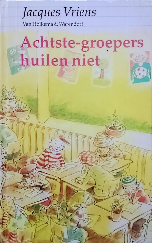 Achtste-Groepers Huilen Niet, Boeken, Kinderboeken | Jeugd | 10 tot 12 jaar, Jacques Vriens., Nieuw, Ophalen of Verzenden, Fictie