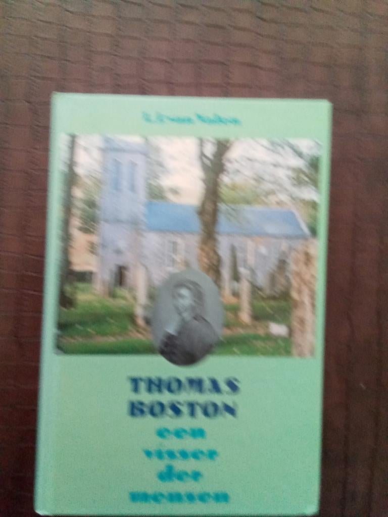 Thomas Boston een visser der mensen  - L.J. van Valen, Boeken, Ophalen of Verzenden