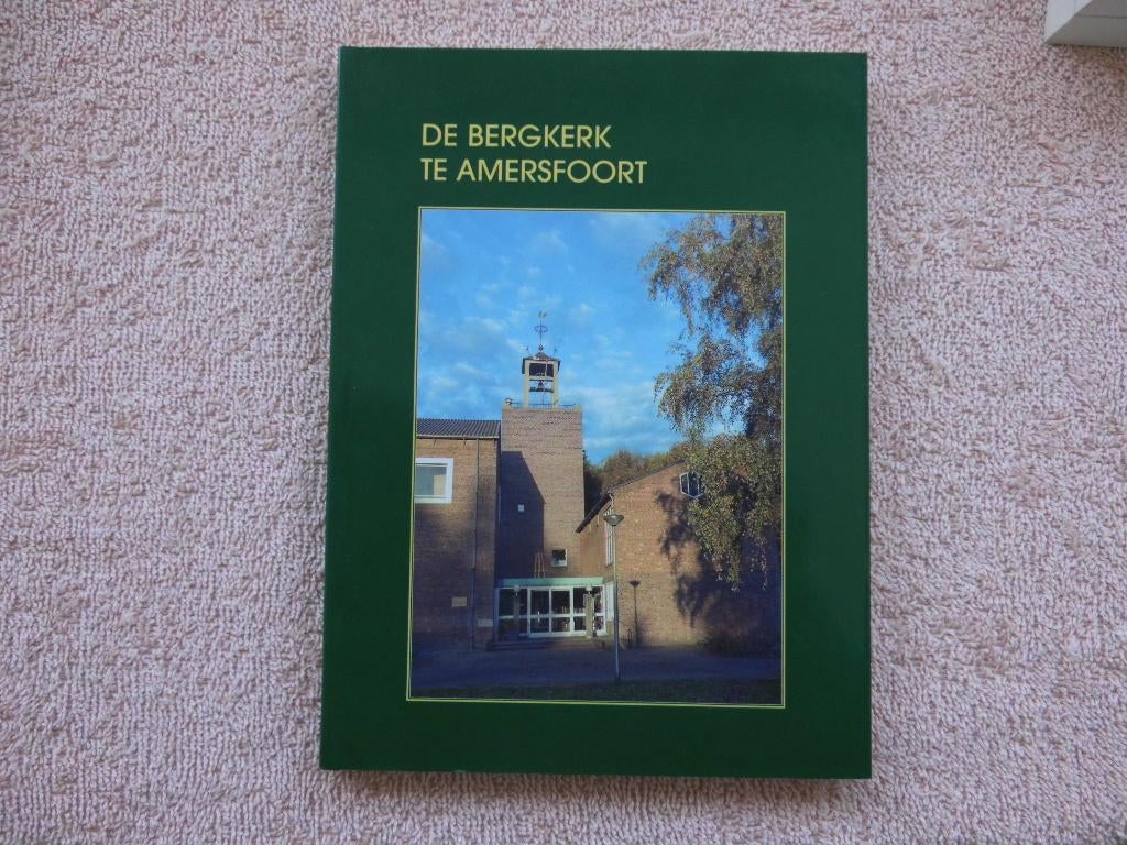 De bergkerk te Amersfoort, Boeken, Geschiedenis | Stad en Regio, Ophalen of Verzenden, Zo goed als nieuw