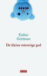 Esther Gerritsen De kleine miezerige god paperback 1,49, Boeken, Ophalen of Verzenden, Zo goed als nieuw