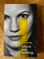Linda Hakeboom - Alleen nog vandaag, Boeken, Overige Boeken, Ophalen of Verzenden, Linda Hakeboom, Zo goed als nieuw