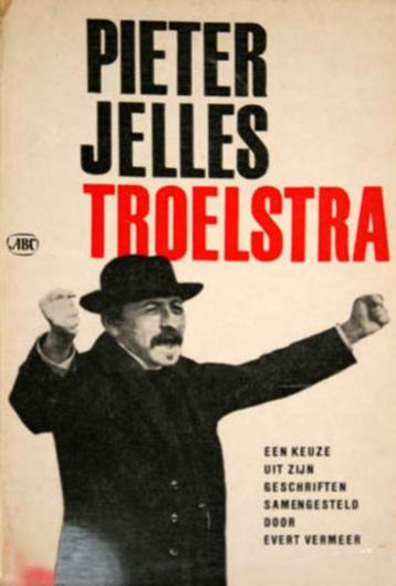 Pieter Jelles Troelstra, een keuze uit zijn geschriften beschikbaar voor biedingen