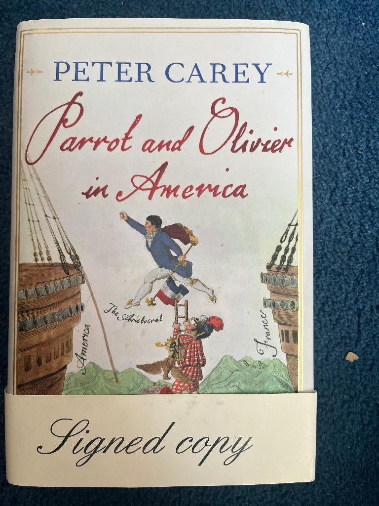 Parrot and olivier in America - peter Carey (gesigneerd), Boeken, Ophalen of Verzenden, Nieuw