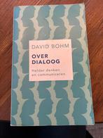 Over Dialoog - David Bohm, Ophalen of Verzenden, Gelezen, Algemeen