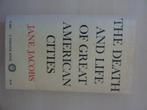 Jane Jacobs - The death and life of great American cities, Boeken, Verzenden, Gelezen