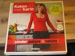 koken met Karin zónder pakjes & zakjes, Boeken, Kookboeken, Ophalen of Verzenden, Nieuw