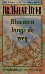 Bloemen langs de weg - Dr. Wayne Dyer, Ophalen of Verzenden, Nieuw