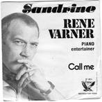 RENE VARNER  -  Sandrine, Gebruikt, 7 inch, Single, Ophalen of Verzenden