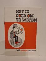 Het is goed om te weten – Wat alcohol ons doet, Ophalen of Verzenden, Gelezen, Niet van toepassing