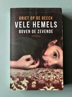 Vele hemels boven de zevende - Griet op de Beeck, Boeken, Ophalen of Verzenden, Gelezen, België