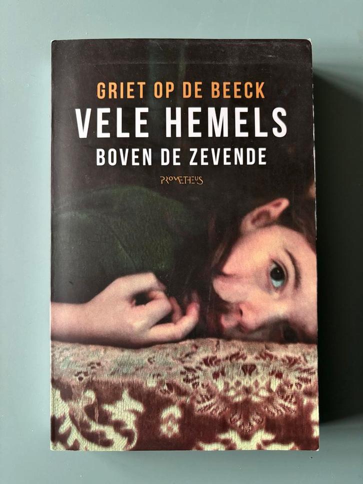 Vele hemels boven de zevende - Griet op de Beeck, Boeken, Romans, Gelezen, België, Ophalen of Verzenden