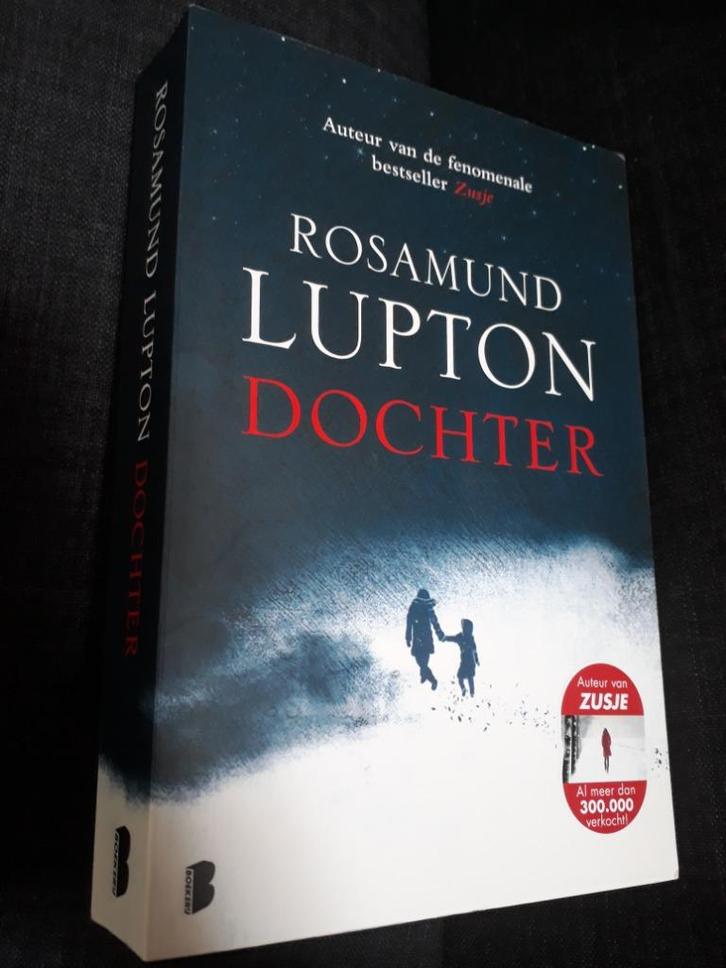 Dochter - Rosamund Lupton, Boeken, Thrillers, Nieuw, Ophalen of Verzenden
