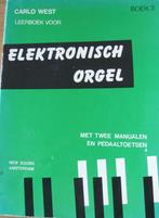Leerboek voor het elektronisch orgel - boek 3 - Carlo West, Les of Cursus, Orgel, Gebruikt, Populair