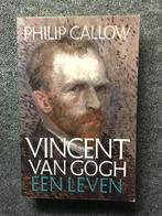 Vincent van Gogh een leven ; door Philip Callow #Kunst, Gelezen, Kunst en Cultuur, Ophalen of Verzenden, Philip Callow