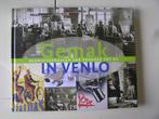 Venlo: Gemak in Venlo. Bedrijfsverhalen van vroeger tot nu, Ophalen of Verzenden, Nieuw