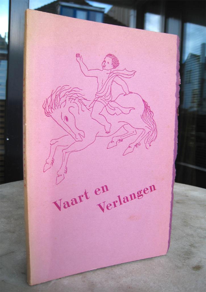 Vaart en verlangen (gesigneerd opdracht 1940), Antiek en Kunst, Antiek | Boeken en Bijbels, Ophalen of Verzenden