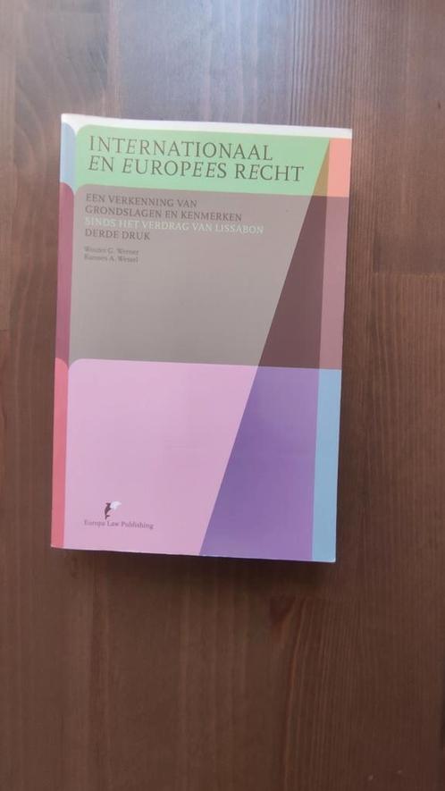 Internationaal en Europees Recht | 3e druk | Werner & Wessel, Boeken, Wetenschap, Zo goed als nieuw, Ophalen of Verzenden