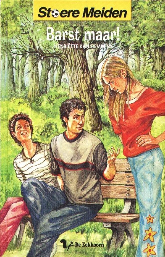 Stoere meiden - Barst maar! - Henriette Kan Hemmink, Boeken, Kinderboeken | Jeugd | 13 jaar en ouder, Gelezen, Verzenden