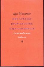 Waaijman: Hoe streelt jouw zegging mijn gehemelte, Boeken, Ophalen of Verzenden, Zo goed als nieuw