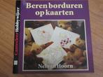 Beren borduren op kaarten door Nel van Hoorn, Boeken, Nieuw, Ophalen of Verzenden, Nel van Hoorn, Borduren en Naaien