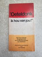 OETELDONK ik hou van jou! Jan Kersten eerste druk 1980, Boeken, Ophalen of Verzenden, Gelezen