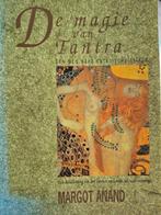 Margot Anand - De magie van tantra, Ophalen of Verzenden, Gelezen, Margot Anand